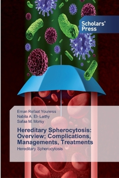 Paperback Hereditary Spherocytosis: Overview; Complications, Managements, Treatments Book