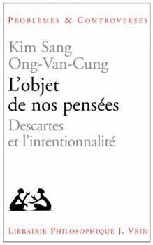 Paperback L'Objet de Nos Pensees: Descartes Et l'Intentionnalite [French] Book