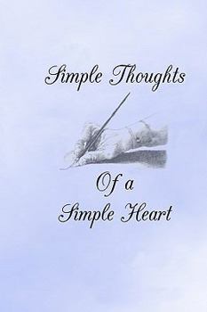 Paperback Simple Thoughts: Of A Simple Heart Book