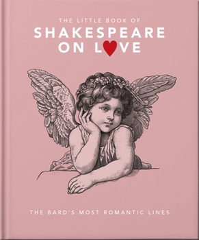 Hardcover The Little Book of Shakespeare on Love Book
