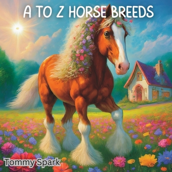 Paperback A to Z Horse Breeds Book