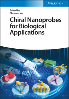 Hardcover Chiral Nanoprobes for Biological Applications Book