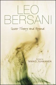 Hardcover Leo Bersani: Queer Theory and Beyond Book