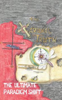 Paperback The Cardinal Truth: The Ultimate Paradam Shift Book
