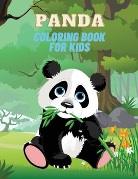 Paperback Panda Coloring Book for Kids: Panda Coloring Book for Kids: Over 22 Adorable Coloring and Activity Pages with Cute Panda, Giant Panda, Bamboo Tree a Book