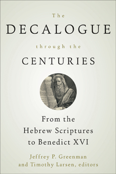 Paperback The Decalogue through the Centuries Book