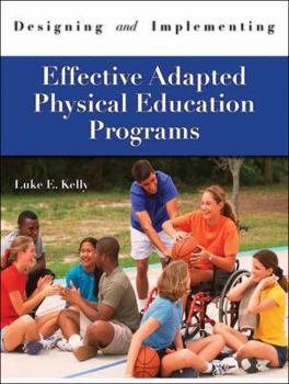 Paperback Designing & Implementing Effective Adapted Physical Education Programs Book