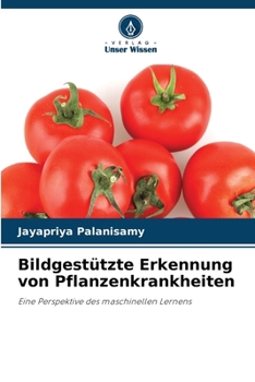 Paperback Bildgestützte Erkennung von Pflanzenkrankheiten [German] Book