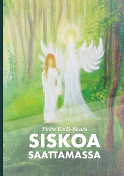Paperback Siskoa saattamassa [Finnish] Book