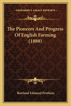 Paperback The Pioneers And Progress Of English Farming (1888) Book