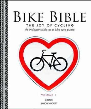 Paperback Bike Bible: The Joy of Cycling Volume 1 Book