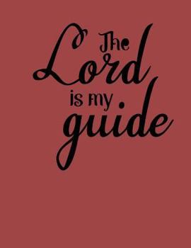 Paperback The Lord is my Guide Book