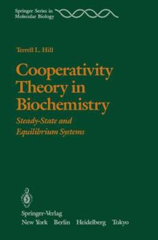 Paperback Cooperativity Theory in Biochemistry: Steady-State and Equilibrium Systems Book