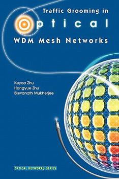 Paperback Traffic Grooming in Optical Wdm Mesh Networks Book