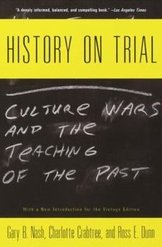Paperback History on Trial: Culture Wars and the Teaching of the Past Book