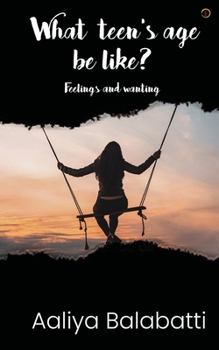 Paperback What teen's age be like? Book