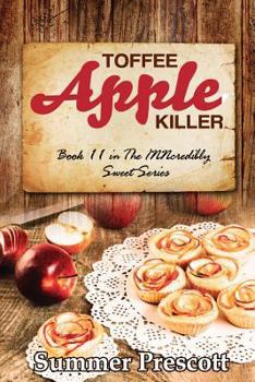 Toffee Apple Killer - Book #43 of the Melissa Gladstone & Detective Chas Beckett Universe