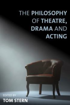 Paperback The Philosophy of Theatre, Drama and Acting Book