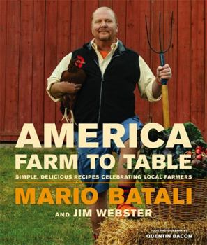 Hardcover America--Farm to Table: Simple, Delicious Recipes Celebrating Local Farmers Book