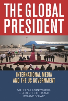 Paperback Global President: International Media and the US Government Book