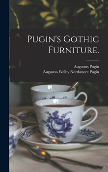 Hardcover Pugin's Gothic Furniture. Book