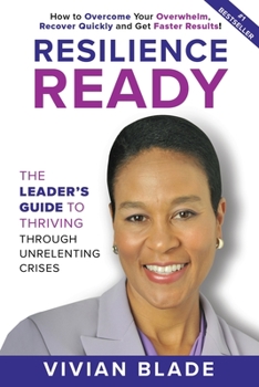 Paperback Resilience Ready: The Leader's Guide to Thriving Through Unrelenting Crises Book