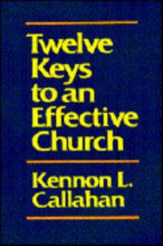 Hardcover Twelve Keys to an Effective Church Book