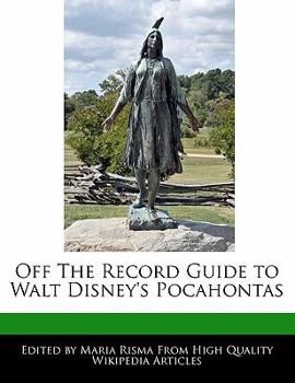 Paperback Off the Record Guide to Walt Disney's Pocahontas Book