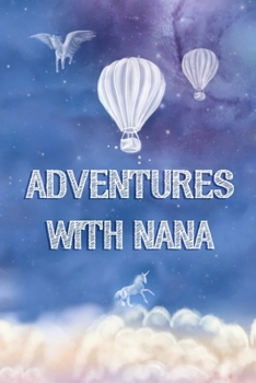 Paperback Adventures with Nana: Adventure Journal, Child Diary, Sky Blue Celestial Cover with Cloud Theme Book