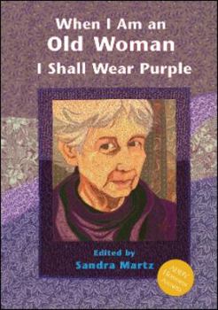 Paperback When I Am An Old Woman I Shall Wear Purple Book