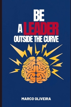 Paperback Be a Leader Outside the Curve Book