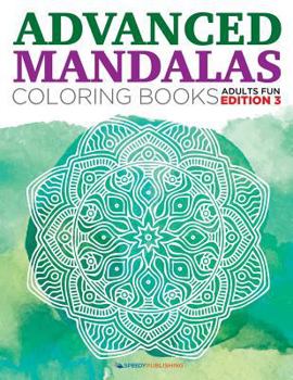 Paperback Advanced Mandalas Coloring Books Adults Fun Edition 3 Book