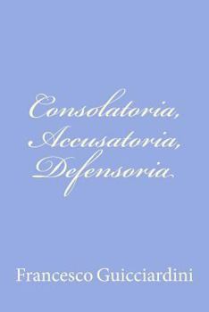 Paperback Consolatoria, Accusatoria, Defensoria [Italian] Book