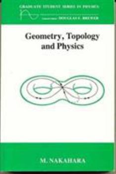 Paperback Geometry, Topology and Physics, Third Edition Book