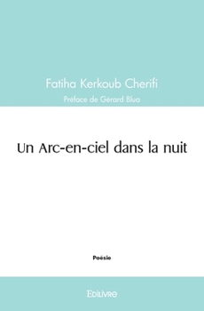 Paperback Un Arc-en-ciel dans la nuit [French] Book