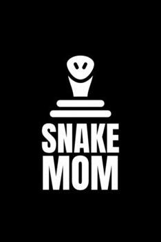 Snake Mom: Blank Lined Journal | Office Notebook | Writing Creativity | Meeting Notes | Documentation