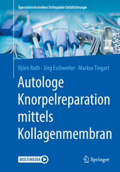 Paperback Autologe Knorpelreparation Mittels Kollagenmembran [German] Book