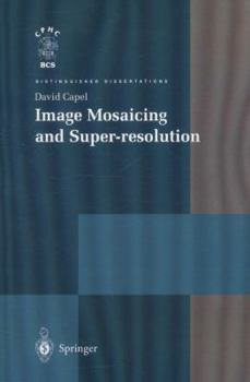 Paperback Image Mosaicing and Super-Resolution Book