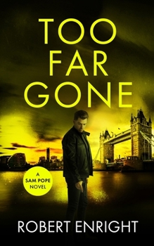 Too Far Gone - Book #4 of the Sam Pope