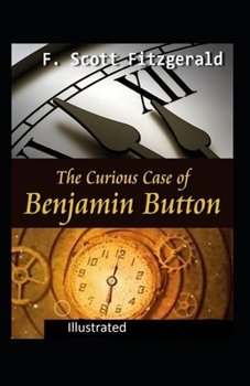 Paperback The Curious Case of Benjamin Button Illustrated Book