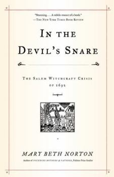 Hardcover In the Devil's Snare: The Salem Witchcraft Crisis of 1692 Book