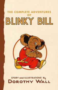 Paperback The Complete Adventures of Blinky Bill Book