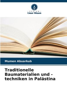Paperback Traditionelle Baumaterialien und -techniken in Palästina [German] Book