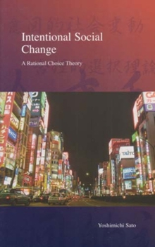Hardcover Intentional Social Change: A Rational Choice Theory Volume 2 Book