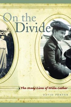 Hardcover On the Divide: The Many Lives of Willa Cather Book