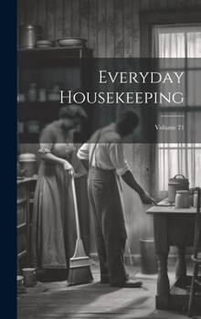 Hardcover Everyday Housekeeping; Volume 21 Book