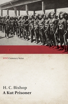 Paperback A Kut Prisoner (WWI Centenary Series) Book