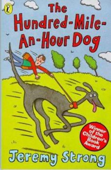 The Hundred Mile-An-Hour Dog - Book #1 of the Hundred Mile-An-Hour Dog