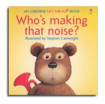 Paperback Who's Making That Noise? Book