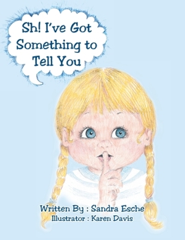 Paperback Sh! I've Got Something to Tell You Book